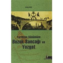 Tarihten Günümüze Bozok Sancağı ve Yozgat