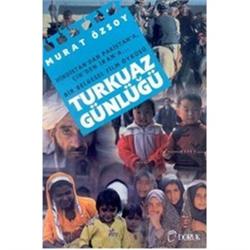 Turkuaz Günlüğü Hindistan’dan Pakistan’a... Çin’den İran’a... Bir Belgesel Film Öyküsü