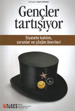 Gençler Tartışıyor - Siyasete Katılım Sorunlar Ve Çözüm Önerileri