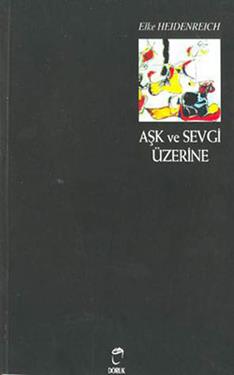 Aşk ve Sevgi Üzerine