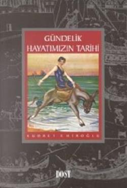 Gündelik Hayatımızın Tarihi