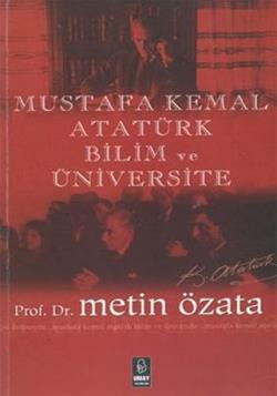 Mustafa Kemal Atatürk Bilim ve Üniversite