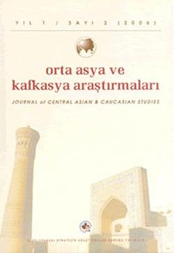 Orta Asya ve Kafkasya Araştırmaları Cilt: 1 Sayı: 2 (2006)