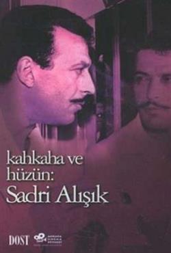 Kahkaha ve Hüzün: Sadri Alışık