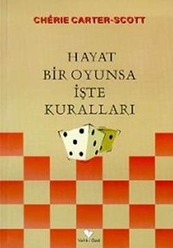 Hayat Bir Oyunsa İşte Kuralları