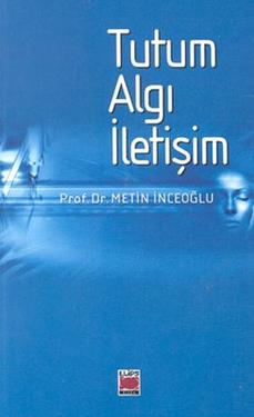 Tutum Algı İletişim