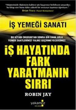 İş Hayatında Fark Yaratmanın Sırrı