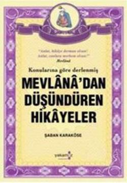 Mevlana’dan Düşündüren Hikayeler