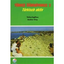 Türkçe Öğreniyoruz 2 - Türkçe-İngilizce Anahtar Kitap