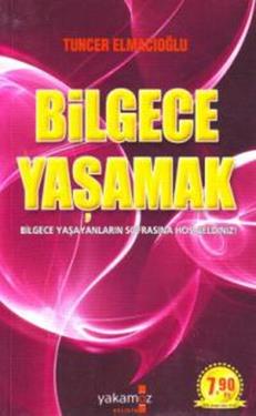 Bilgece Yaşamak