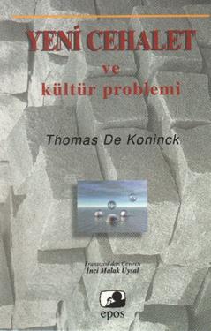 Yeni Cehalet ve Kültür Problemi