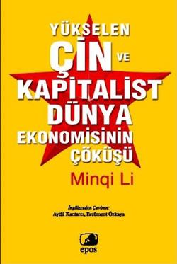 Yükselen Çin ve Kapitalist Dünya Ekonomisinin Çöküşü