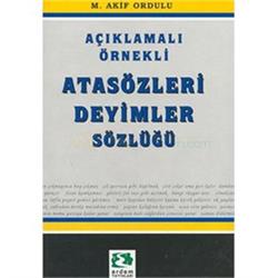 Açıklamalı Örnekli Atasözleri Deyimler Sözlüğü