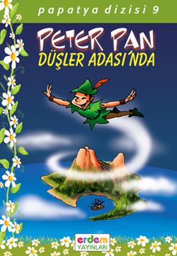 Papatya Dizisi 22 - Peter Pan Düşler Adası’nda