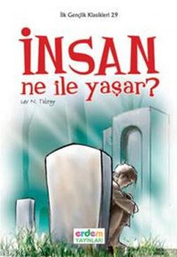 İnsan Ne ile Yaşar?