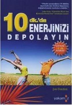 10 Dk.’da Enerjinizi Depolayın