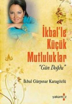 İkbal’le Küçük Mutluluklar