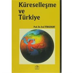 Küreselleşme ve Türkiye Sorunlar ve Çözümler