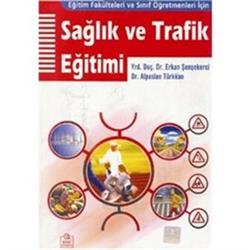 Sağlık ve Trafik Eğitimi