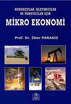 Hukukçular, İşletmeciler ve Yöneticiler İçin Mikro Ekonomi