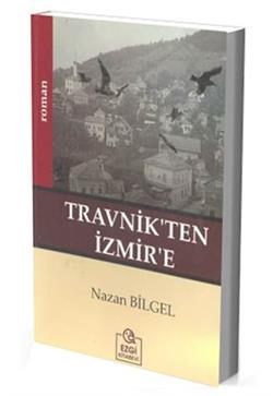 Travnik’ten İzmir’e