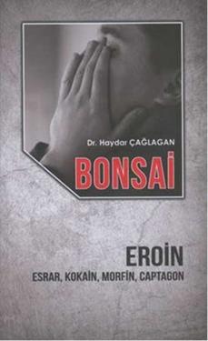 Bonsai - Eroin