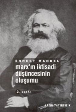 Marx'ın İktisadi Düşüncesinin Oluşumu