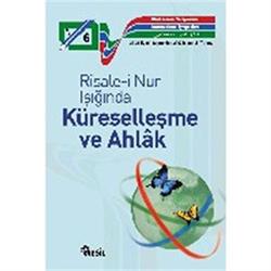 Risale-i Nur Işığında Küreselleşme ve Ahlak