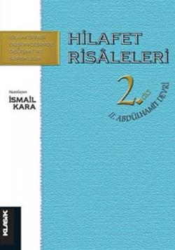 Hilafet Risaleleri 2. Cilt 2. Abdülhamit Devri