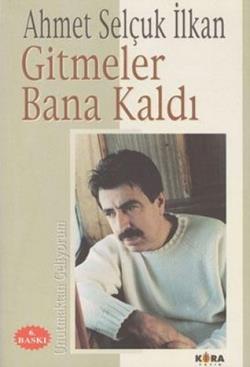 Gitmeler Bana Kaldı