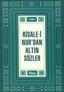 Risale - i Nur’dan Altın Sözler