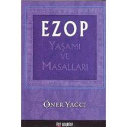 Ezop Yaşamı ve Masalları