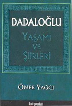 Dadaloğlu Yaşamı ve Şiirleri