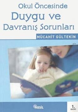 Okul Öncesinde Duygu ve Davranış Sorunları