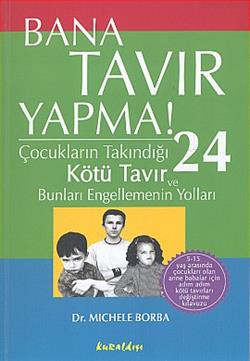 Bana Tavır Yapma!