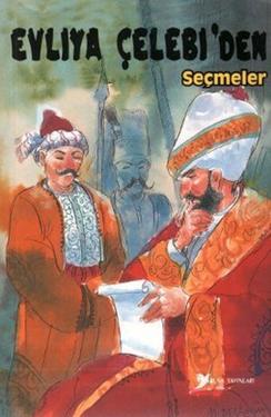 Evliya Çelebi’den Seçmeler