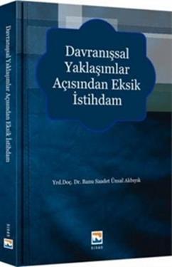 Davranışsal Yaklaşımlar Açısından Eksik İstihdam