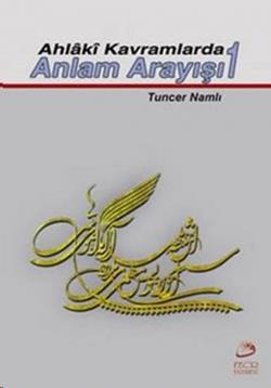 Ahlaki Kavramlarda Anlam Arayışı 1