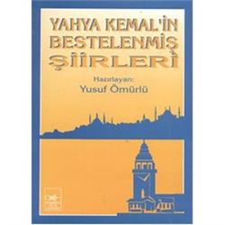 Yahya Kemal’in Bestelenmiş Şiirleri