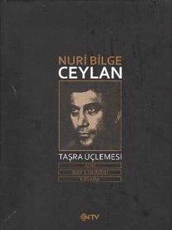 Nuri Bilge Ceylan Taşra Üçlemesi