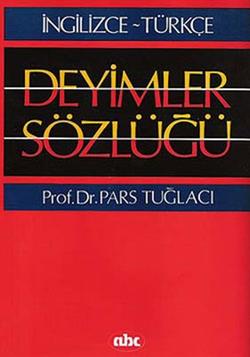 Büyük İngilizce Deyimler Sözlüğü