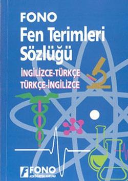 İngilizce / Türkçe – Türkçe / İngilizce Fen Terimleri Sözlüğü