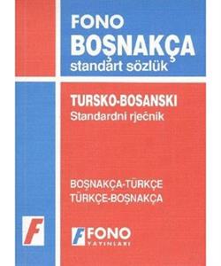 Boşnakça / Türkçe - Türkçe / Boşnakça Standart Sözlük