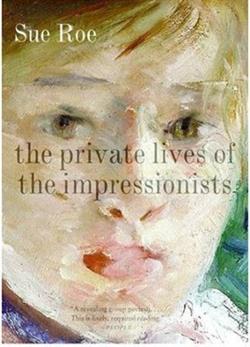 The Private Lives Of The Impressionists