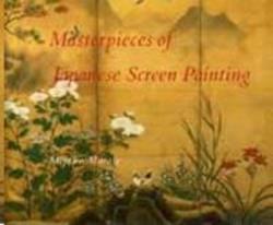 Masterpieces Of Japanese Screen Painting