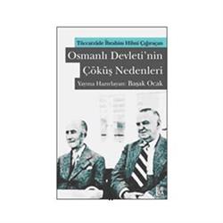 Osmanlı Devleti’nin Çöküş Nedenleri