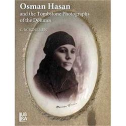 Osman Hasan and The Tombstone Photographs of The Dönmes