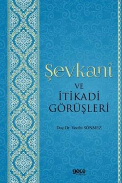 Şevkani ve İtikadi Görüşleri