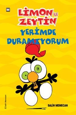 Limon ile Zeytin Yerimde Duramıyorum