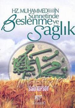 Hz. Muhammed’in Sünnetinde Beslenme ve Sağlık